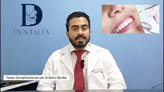 #SaludBucal Complicaciones por el sarro dental, el Dr. Mauricio Pacheco nos explica