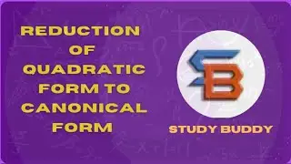 Reduction of Quadratic Form to Canonical Form  [Concept] - Matrices