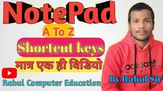 NotePad All Shortcute Keys/ New All Shortcut Keys For Notepad/ Rahul Computer Education