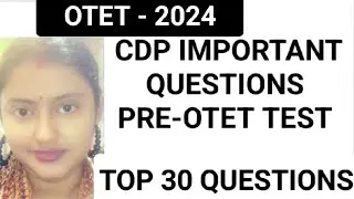 OTET - 2024 /MOST IMPORTANT QUESTIONS OF CDP / CHILD DEVELOPMENT & PEDAGOGY /TOP 30 QUESTIONS #otet