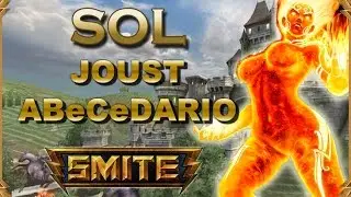 SMITE! Sol, El push de sol tiene sentido ;(! Joust Abecedario #59