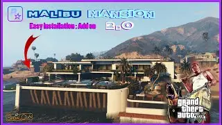 Malibu Mansion 2.0 | Easy Installation | GTA 5