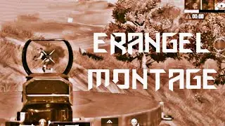 Erangel Montage