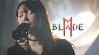블레이드M OST : Raise Your Blade (아리)