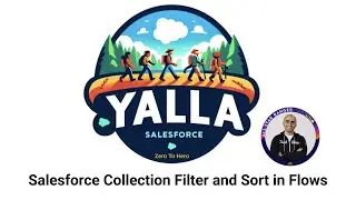 43-  Salesforce Collection Filter and Sort in Flows | Salesforce Administrator