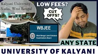 University of Kalyani | Wbjee | Placements | Cut offs | JEE