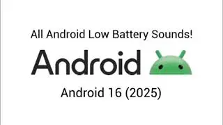 History and Future of Android Low Battery Sounds (2008-102009) 16x speed