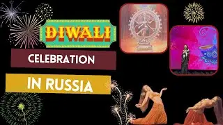Diwali Celebration In Russia || Volgograd State Medical University || Rampwalk Dance & Music