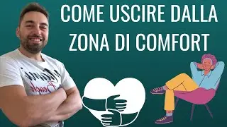 Come uscire dalla zona di comfort
