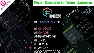Samsung One UI Customisation-Hex installer 2020 || full Setup & Review