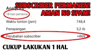 CARA CEPAT MENAMBAH SUBSCRIBER DAN VIEWER PERMANEN AMAN 2021