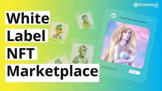 White Label NFT Marketplace : How to Create Your Own NFT Marketplace?