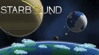 Starbound   The Beginning