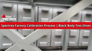 Spectrex Factory Calibration Process | Black Body Test (hive)