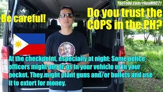 The Filipino People: Could You Trust the COPS in the Philippines? The Greedy Filipino Politicians!