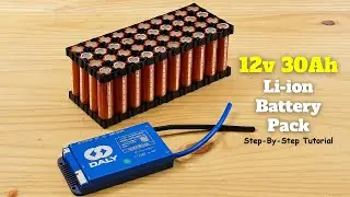 Build a 12v 30Ah Li-ion Battery Pack -  Step by Step!