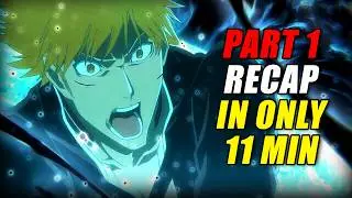 The FALL of SOUL CITY! – Bleach: TYBW Part 1 Recap (EVERYTHING Explained in 11 Mins!)