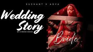Sushant & Adya 4k Wedding Highlight.
