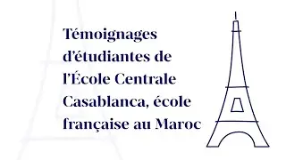 [HorizonsMaroc] Témoignages - École Centrale Casablanca