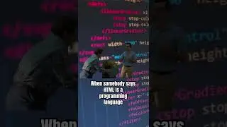 HTML is not a programming language 😒😂 