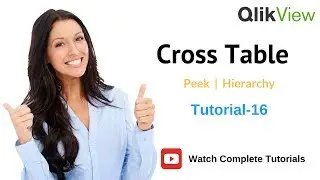 Cross Table Overview in QlikView | Peek | Hierarchy Tutorial 16