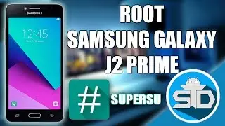 Como ser Root en el Samsung Galaxy J2 Prime SM-G532M