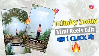 Infinity Photo Zoom Editing In Android And IOS in Hindi || Infinity Zoom Edit || Reels Trend Editing
