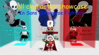 All Characters in Sans Omniverse Fighters (ROBLOX)