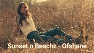Sunset n Beachz - Ofshane Audio Library — Music for content creators (No Copyright Music)