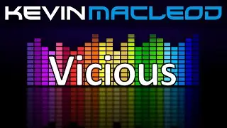 Kevin MacLeod: Vicious