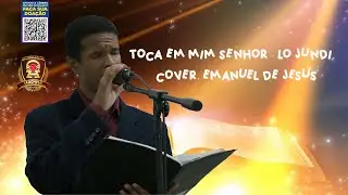 Toca Em Mim Senhor - Léo Jundi. cover. Emanuel de Jesus
