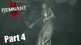 Remnant 2 | The Remnant 2 | Nightmare in Marrow Parish - part 4