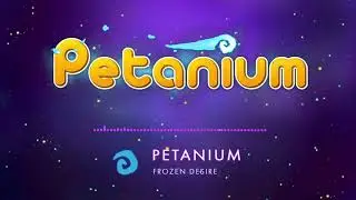 Petanium 2.0 -  Frozen desire