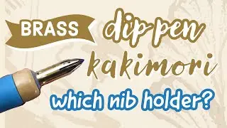 Kakimori Brass Nib - Beautiful Japanese Engineering for Fountain Pen Ink Sketching, Swatching.