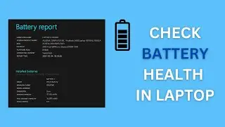 Secrets Revealed: How to Check Battery Health in Windows 11