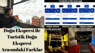 Doğu Ekspresi'yle, Turistik Doğu Ekspresi Arasındaki Farklar - Kafa Karışıklığına Son #doğuekspresi