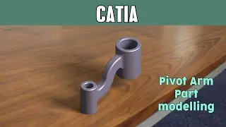 CATIA part tutorials for beginners #3 | Pivot Arm