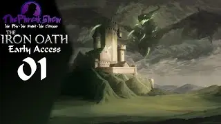 Let's Play The Iron Oath - (Early Access) - Part 1 - It Does Everything Right!