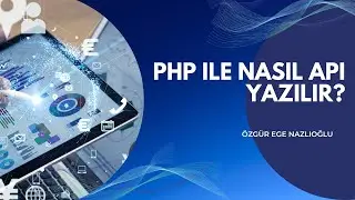 Php İle Api Nasıl Yazılır? | Web Sitelerinden Veri Çekme