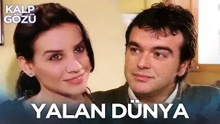 Yalan Dünya - Kalp Gözü