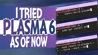 I Tried KDE Plasma 6... as it is now!
