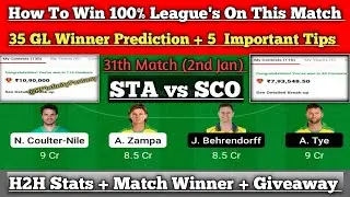 STA vs SCO Dream11 Prediction | STA vs SCO Dream11 Today | STA vs SCO BBL 31th Match |STA vs SCO D11