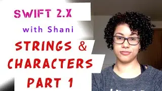 Swift 2.x String & Characters - Part 1