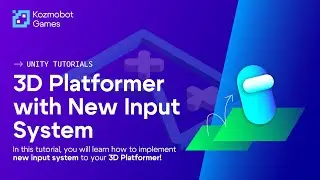 3D Platformer in Unity - NEW INPUT System Tutorial