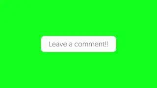 LEAVE A COMMENT FOR YOUTUBE VIDEO'S / YOUTUBE VIDEO GREEN SCREEN