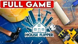 House Flipper Full Game Walkthrough Longplay