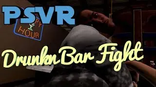 PSVR - Drunkn Bar Fight: My first gameplay