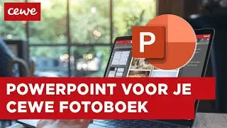 CEWE Webinar: 26 10 2021 - Powerpoint voor je CEWE FOTOBOEK