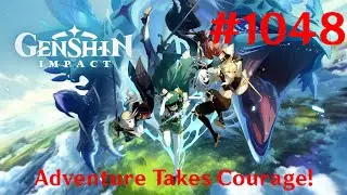Genshin Impact Walkthrough Part 1048 - Adventure Takes Courage! [Wishing for Cyno] (No Commentary)