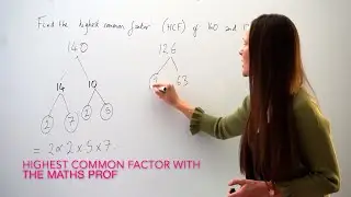 The Maths Prof: Highest Common Factor (HCF) / Greatest Common Factor (GCF) of 140 & 126